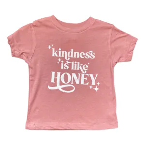 Kindness is Like Honey Toddler Tee